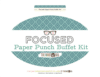 Paper Punch Buffet Kit >> Focused