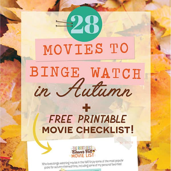 28 Autumn-ish Movies Watchlist + Free Printable Checklist!