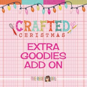 Crafted Christmas Extra Goodies Add On
